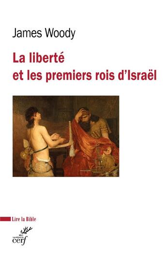 Couverture du livre « La liberté et les premiers rois d'Israël » de James Woody aux éditions Cerf