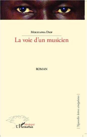 Couverture du livre « La voie d'un musicien » de Moustapha Diop aux éditions L'harmattan