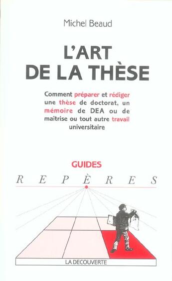 Couverture du livre « L'Art De La These » de Michel Beaud aux éditions La Decouverte