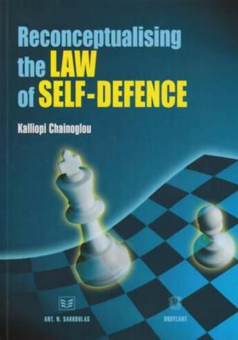 Couverture du livre « Reconceptualising the law of self-defence » de Chainogloua Kalliopi aux éditions Bruylant