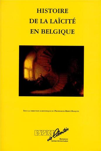 Couverture du livre « Histoire de la laïcité en Belgique » de Herve Hasquin aux éditions Centre D'action Laique