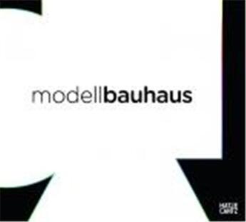 Couverture du livre « Modell bauhaus /allemand » de Bauhaus Archive aux éditions Hatje Cantz