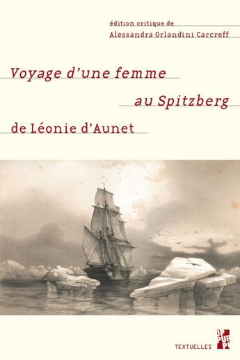 Couverture du livre « Voyage d'une femme au Spitzberg, de Léonie d'Aunet » de Alessandra Orlandini Carcreff aux éditions Pu De Provence
