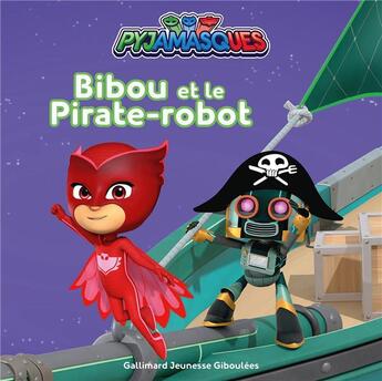 Couverture du livre « Bibou et le pirate-robot » de Romuald aux éditions Gallimard Jeunesse Giboulees