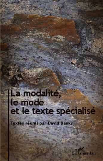 Couverture du livre « La modalité, le mode et le texte spécialité » de David Banks aux éditions L'harmattan