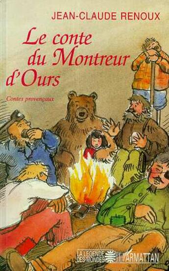 Couverture du livre « Le conte du montreur d'ours » de Jean-Claude Renoux aux éditions L'harmattan