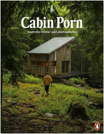 Couverture du livre « Cabin porn: inspiration for your quiet place somewhere (paperback) » de Zach Klein aux éditions Penguin Uk