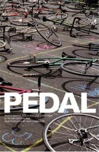 Couverture du livre « Pedal » de Peter Sutherland aux éditions Powerhouse