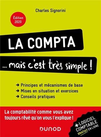 Couverture du livre « La compta, mais c'est tres simple ! (édition 2020) » de Charles Signorini aux éditions Dunod