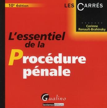 Couverture du livre « L'essentiel de la procédure pénale (10e édition) » de Renault-Brahinski Co aux éditions Gualino