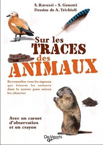 Couverture du livre « Sur les traces des animaux » de Gianni Ravazzi et Carlo Genotti et A. Trichioli aux éditions De Vecchi