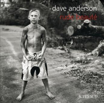 Couverture du livre « Rude beauté » de Dave Anderson aux éditions Actes Sud
