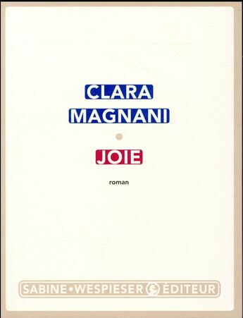 Couverture du livre « Joie » de Clara Magnani aux éditions Sabine Wespieser