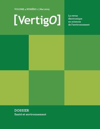 Couverture du livre « VERTIGO T.4/1 ; santé et environnement » de Vertigo aux éditions Editions En Environnement