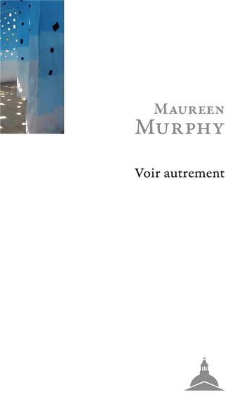 Couverture du livre « Voir autrement » de Maureen Murphy aux éditions Editions De La Sorbonne