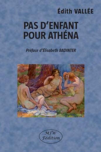 Couverture du livre « Pas d'enfant pour Athéna » de Edith Vallee aux éditions Mjw