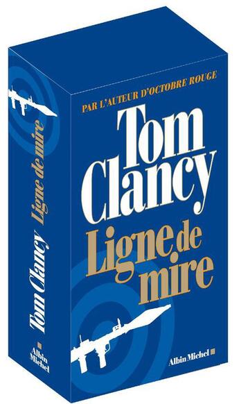 Couverture du livre « Ligne de mire ; coffret Tome 1 et Tome 2 » de Tom Clancy aux éditions Albin Michel