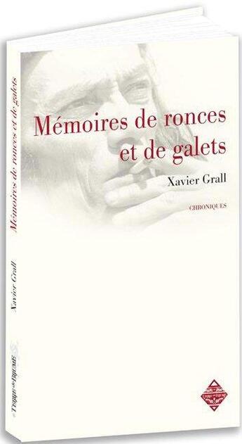 Couverture du livre « Mémoires de ronces et de galets » de Xavier Grall aux éditions Terre De Brume