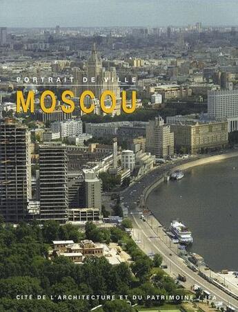 Couverture du livre « Moscou » de Elisabeth Essaian aux éditions Cite De L'architecture Et Du Patrimoine