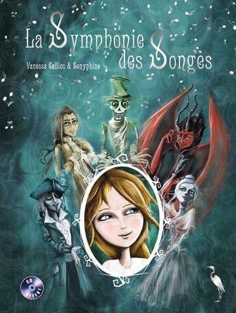 Couverture du livre « La symphonie des songes » de Callico-Senyphine V. aux éditions Le Heron D'argent