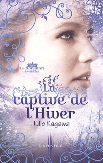 Couverture du livre « La captive de l'hiver » de Julie Kagawa aux éditions Harpercollins