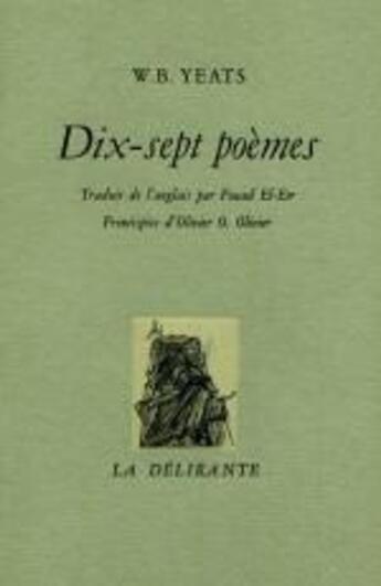 Couverture du livre « Dix-sept poèmes (3e édition) » de William Butler Yeats aux éditions La Delirante