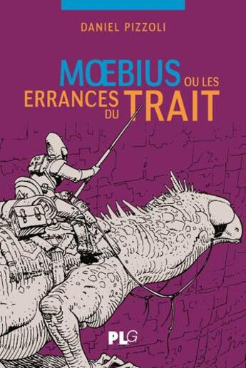 Couverture du livre « Moebius ou les errances du trait » de Daniel Pizzoli aux éditions Apjabd