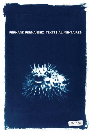 Couverture du livre « Textes alimentaires » de Fernand Fernandez aux éditions Vanloo