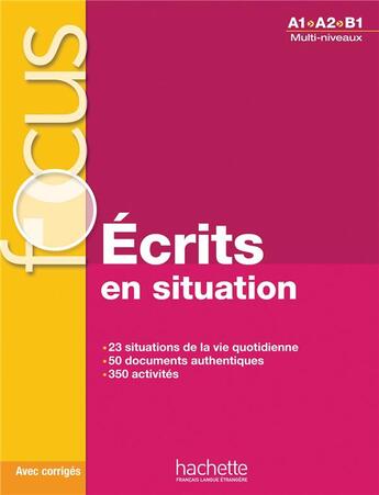 Couverture du livre « Focus - Écrits en situation » de Forzy/Laparade aux éditions Hachette Fle
