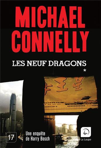 Couverture du livre « Les neuf dragons (grands caracteres - tome 2) » de Michael Connelly aux éditions Editions De La Loupe