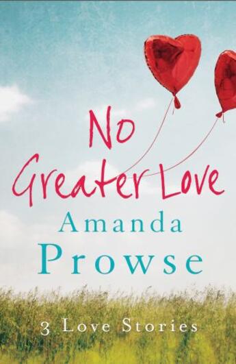 Couverture du livre « No Greater Love - Box Set » de Amanda Prowse aux éditions Head Of Zeus
