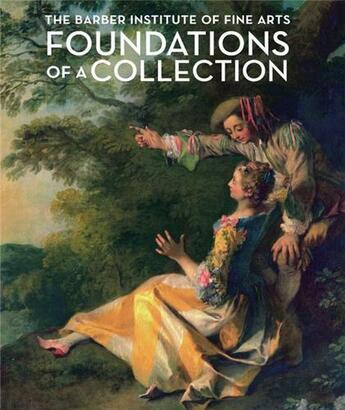 Couverture du livre « Foundations of a collection: barber institute » de Bostock aux éditions Scala Gb