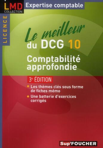 Couverture du livre « Le meilleur du DCG 10 ; comptabilité approfondie (3e édition) » de Laurent Bailly aux éditions Foucher
