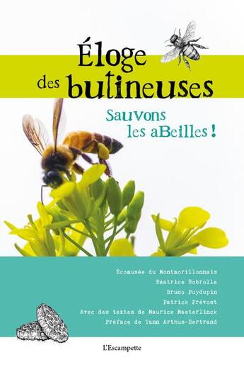 Couverture du livre « Éloge des butineuses, sauvons les abeilles ! » de  aux éditions Escampette