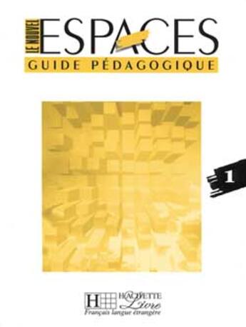 Couverture du livre « Le Nouvel Espace Niveau 1 ; Guide Pedagogique » de Capelle aux éditions Hachette Education