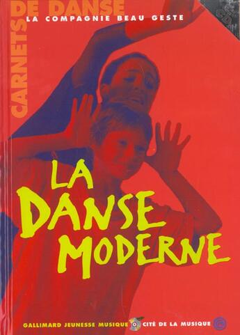 Couverture du livre « La danse moderne (livre-cd) » de Boivin/Erbe/Priasso aux éditions Gallimard-jeunesse