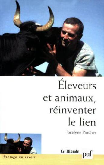 Couverture du livre « Eleveurs et animaux, reinventer le lien » de Jocelyne Porcher aux éditions Puf