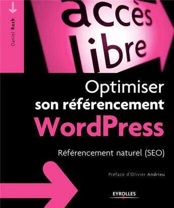Couverture du livre « Optimiser son référencement Wordpress » de Daniel Roch aux éditions Eyrolles