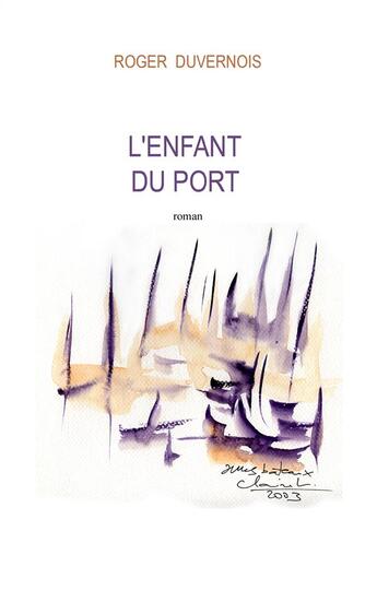 Couverture du livre « L'enfant du port » de Roger Duvernois aux éditions Books On Demand
