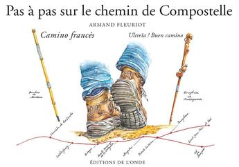 Couverture du livre « Pas à pas sur le chemin de Compostelle » de Armand Fleuriot aux éditions De L'onde