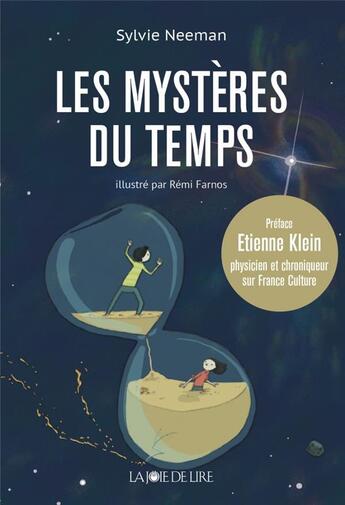Couverture du livre « Les mystères du temps » de Sylvie Neeman et Remi Farnos aux éditions La Joie De Lire