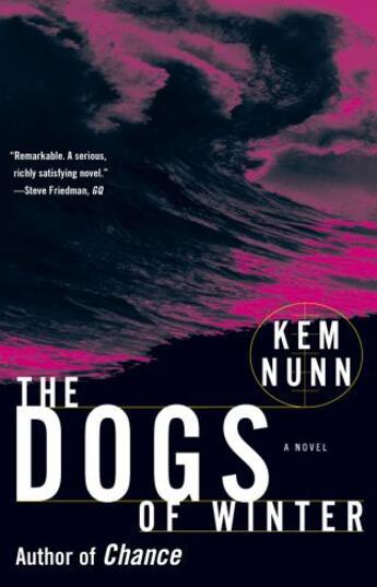 Couverture du livre « The Dogs of Winter » de Kem Nunn aux éditions Scribner