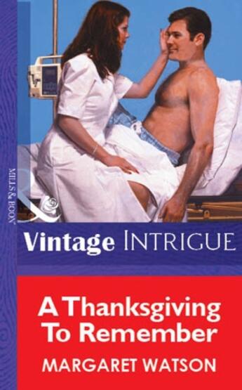 Couverture du livre « A Thanksgiving To Remember (Mills & Boon Vintage Intrigue) » de Margaret Watson aux éditions Mills & Boon Series