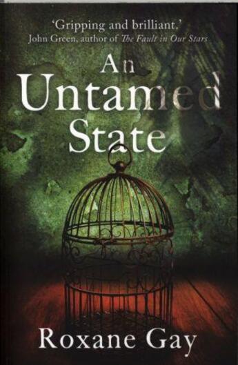 Couverture du livre « AN UNTAMED STATE » de Roxane Gay aux éditions Little Brown