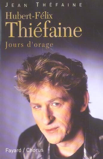 Couverture du livre « Hubert-Félix Thiéfaine ; jours d'orage » de Jean Thefaine aux éditions Fayard