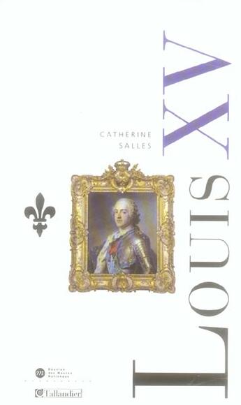 Couverture du livre « Louis xv » de Catherine Salles aux éditions Tallandier