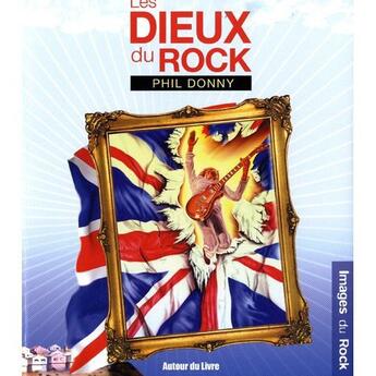 Couverture du livre « Les dieux du rock » de Phil Donny aux éditions Autour Du Livre