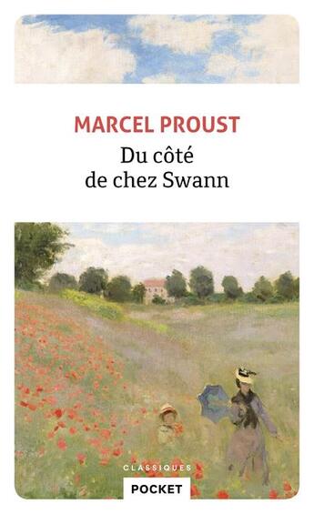 Couverture du livre « À la recherche du temps perdu Tome 1 : du côté de Chez Swann » de Marcel Proust aux éditions Pocket