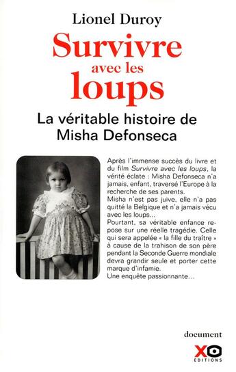 Couverture du livre « Survivre avec les loups ; la véritable histoire de Misha Defonseca » de Lionel Duroy aux éditions Xo