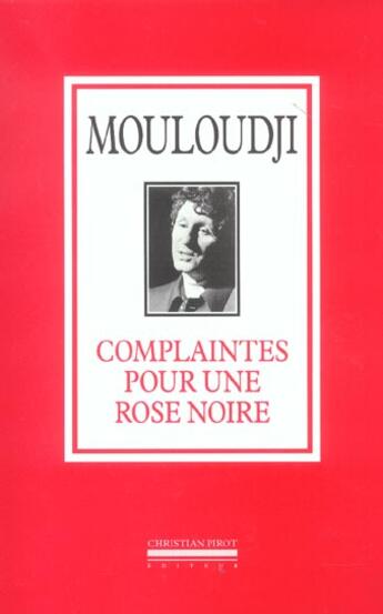 Couverture du livre « Complaintes pour une rose noire » de Mouloudji aux éditions La Simarre